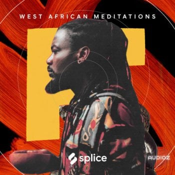 Splice Sessions West African Meditations WAV-FANTASTiC screenshot