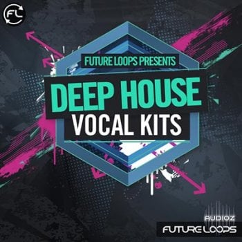 Future Loops Deep House Vocal Kits WAV-DECiBEL screenshot