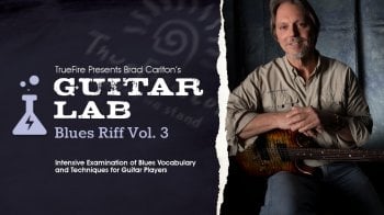 Truefire Brad Carlton’s Guitar Lab: Blues Riffs Vol. 3 Tutorial