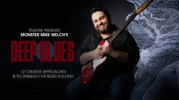 Truefire Mike Welch’s Deep Blues Tutorial