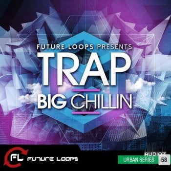 Future Loops Trap Big Chillin WAV-DECiBEL screenshot