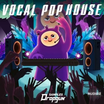 Dropgun Samples Vocal Pop House MULTiFORMAT-FANTASTiC screenshot