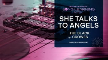 Truefire Chris Buono’s Song Lesson: She Talks to Angels Tutorial