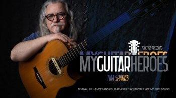 Truefire Tim Sparks’ My Guitar Heroes: Tim Sparks Tutorial