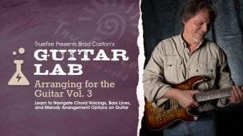 Truefire Brad Carlton's Guitar Lab: Arranging for the Guitar Vol. 3 Tutorial screenshot