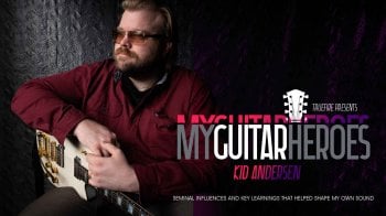 Truefire Kid Andersen’s My Guitar Heroes: Kid Andersen Tutorial