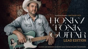 Truefire Matthew Lee’s Honky Tonk Guitar: Lead Tutorial