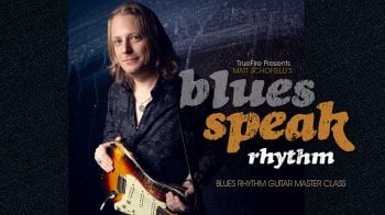 Truefire Matt Schofield’s Blues Speak: Rhythm Tutorial