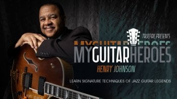 Truefire Henry Johnson's My Guitar Heroes: Henry Johnson Tutorial screenshot