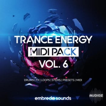 Embreda Sounds Trance Energy Midi Pack Vol.6 WAV MIDI FXP SPF-DECiBEL screenshot