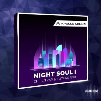 Apollo Sound NightSoul 1 Chill Trap and Future RnB WAV MIDI KONTAKT-DECiBEL screenshot