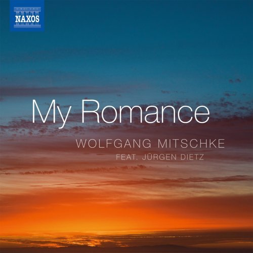 Wolfgang Mitschke & Jürgen Dietz – My Romance (2022)