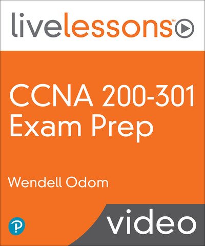 LiveLessons – CCNA 200-301 Exam Prep