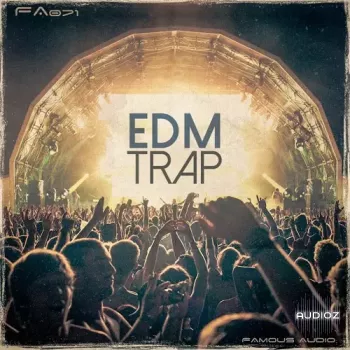 Famous Audio EDM Trap WAV-FANTASTiC screenshot