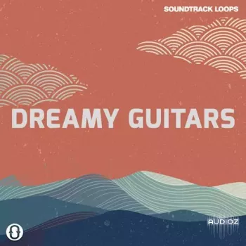 Soundtrack Loops Dreamy Guitars WAV-FANTASTiC screenshot