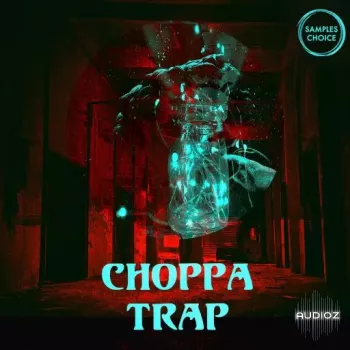 Samples Choice Choppa Trap WAV-FANTASTiC screenshot