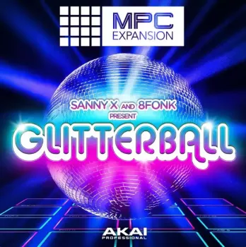 AkaiPro Sanny X & 8Fonk Presents Glitterball v1.0.3 AKAi MPC EXPANSiONS WiN screenshot