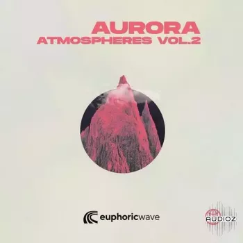 Euphoric Wave Aurora Atmospheres Vol 2 WAV-DECiBEL screenshot