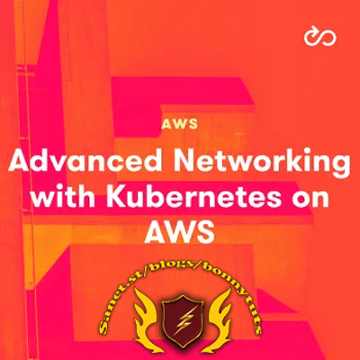 Acloud Guru – Advanced Networking with Kubernetes on AWS