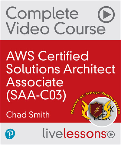 LiveLessons – AWS Certified Solutions Architect Associate (SAA-C03)