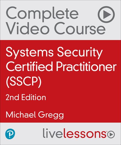 LiveLessons – (SSCP) Systems Security Certified Practitioner, 2nd Edition