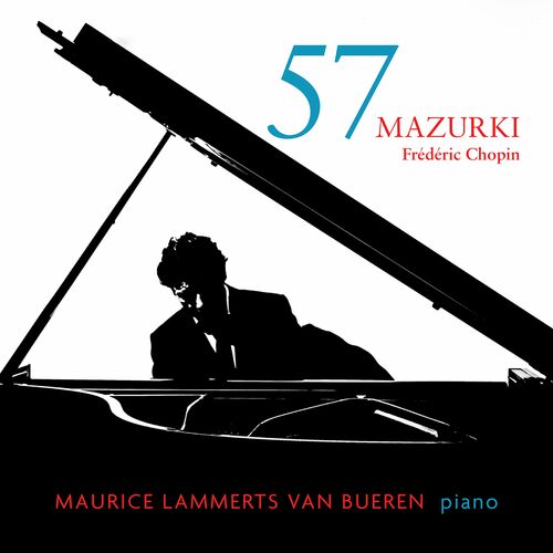 Maurice Lammerts van Bueren – Chopin: 57 Mazurki (2022)