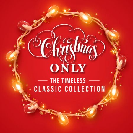 Various Artists – Christmas Only: The Timeless Classic Collection (2022)