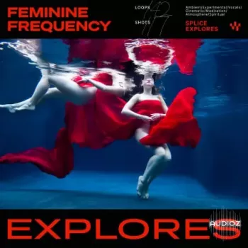 Splice Explores Feminine Frequency WAV-FANTASTiC screenshot