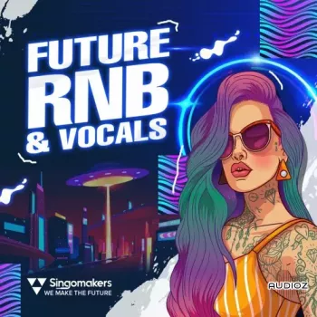 Singomakers Future RnB and Vocals WAV REX-FANTASTiC screenshot