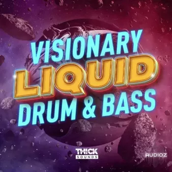 THICK Sounds Visionary Liquid Drum and Bass WAV-FANTASTiC screenshot