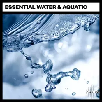 Big Room Sound Essential Water and Aquatic WAV-FANTASTiC screenshot