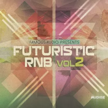 Famous Audio Futuristic RnB Vol 2 WAV-FANTASTiC screenshot