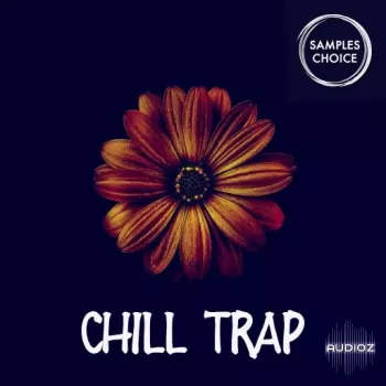 Samples Choice Chill Trap WAV-FANTASTiC screenshot