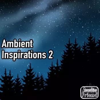 AudioFriend Ambient Inspirations 2 WAV-FANTASTiC screenshot