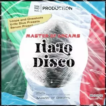 Symphonic Production Italo Disco Master of Dreams WAV Xfer Serum and U-He Diva Presets-FANTASTiC screenshot