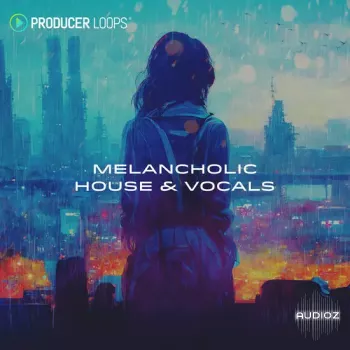 Producer Loops Melancholic House and Vocals MULTiFORMAT-DECiBEL screenshot