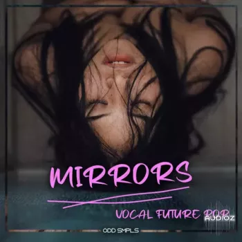 Odd Smpls Mirrors: Vocal Future Pop WAV-FANTASTiC screenshot