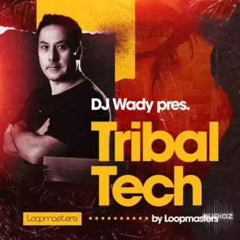 Loopmasters DJ Wady: Tribal Tech MULTiFORMAT-FANTASTiC screenshot