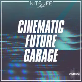 NITELIFE Audio Cinematic Future Garage WAV-FANTASTiC screenshot