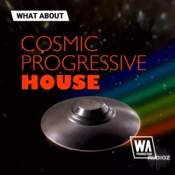 W. A. Production What About: Cosmic Progressive House WAV-FANTASTiC screenshot