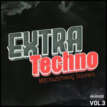 Mycrazything Sounds Extra Techno Vol 3 WAV-DECiBEL screenshot