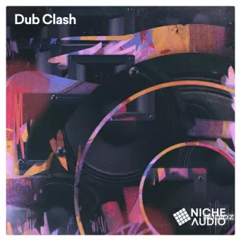 Niche Audio Dub Clash WAV Native Instruments Maschine-FANTASTiC