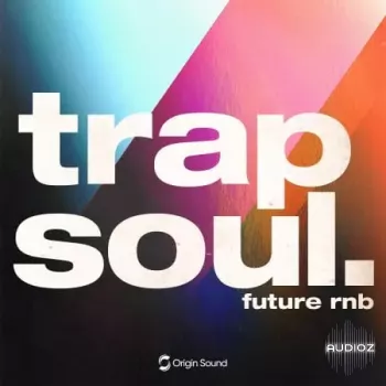 Origin Sound trap soul future rnb WAV-FANTASTiC