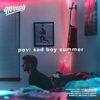 91Vocals pov sad boy summer WAV-FANTASTiC screenshot