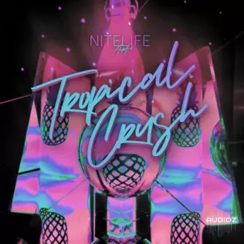 NITELIFE Audio Tropical Crush WAV