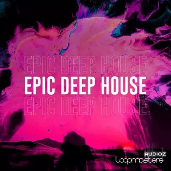 Loopmasters Epic Deep House WAV MiDi screenshot