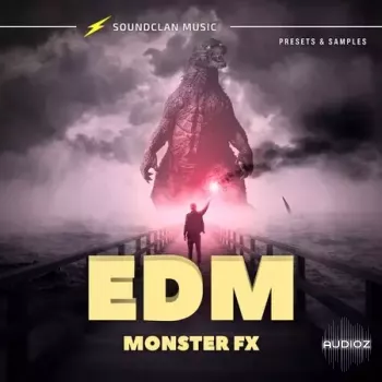 Soundclan Music EDM Monster FX WAV Spire Presets-FANTASTiC screenshot