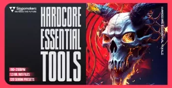 Singomakers Hardcore Essential Tools WAV MiDi Serum Presets screenshot