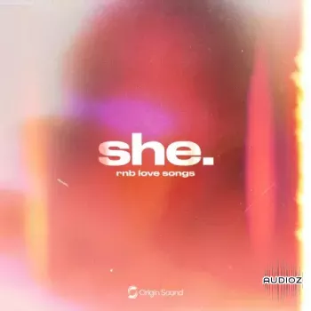 Origin Sound she. rnb love songs WAV Astra Presets screenshot