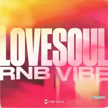 Origin Sound LOVESOUL RNB VIBE WAV-FANTASTiC screenshot